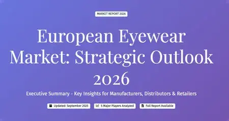 European Eyewear Market: Strategic Outlook 2026 - Chapter 3
